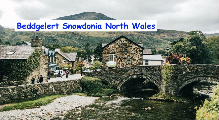 Villages M Wales PlaceNames Beddgelert Snowdonia North Wales